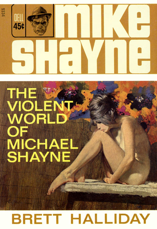 The Violent World of Michael Shayne by Brett Halliday