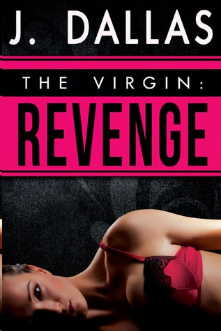 The Virgin: Revenge by J. Dallas