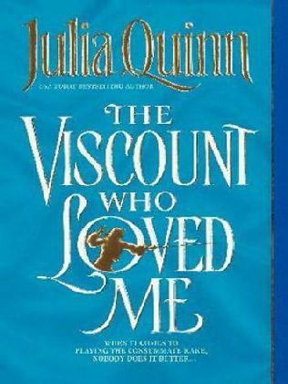 The Viscount Who Loved Me by Quinn, Julia