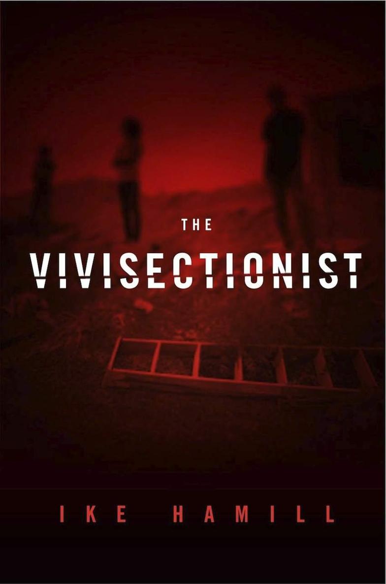 The Vivisectionist by Hamill, Ike