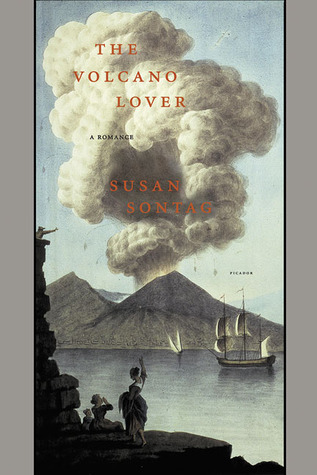 The Volcano Lover: A Romance (2004) by Susan Sontag