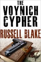 The Voynich Cypher (2012) by Russell Blake