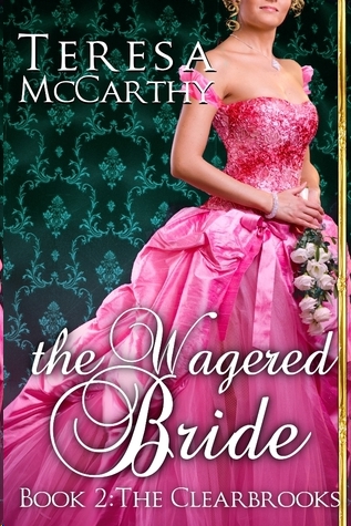 The Wagered Bride by Teresa McCarthy