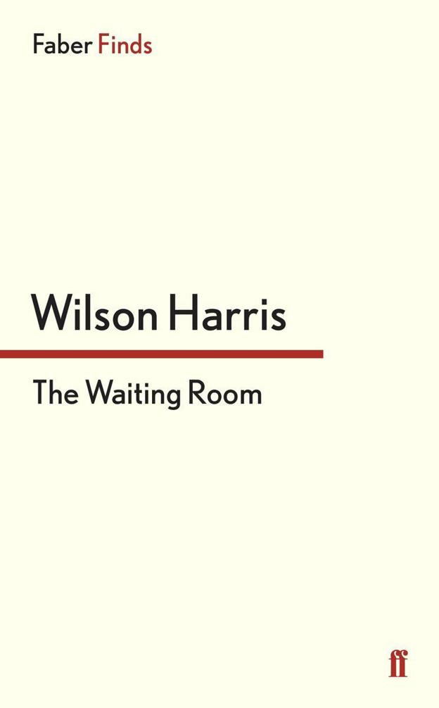 The Waiting Room by Wilson Harris