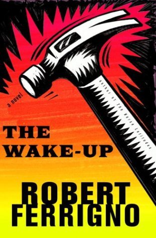 The Wake-Up (2004) by Robert Ferrigno