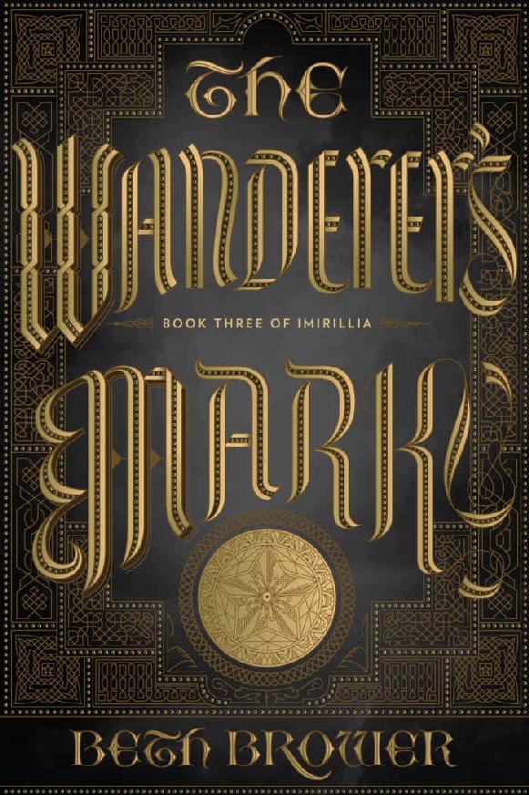 The Wanderer's Mark: Book Three of Imirillia (The Books of Imirillia 3)