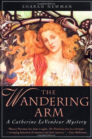 The Wandering Arm (2001) by Sharan Newman