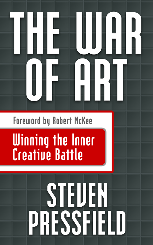 The War of Art (2010) by Steven Pressfield