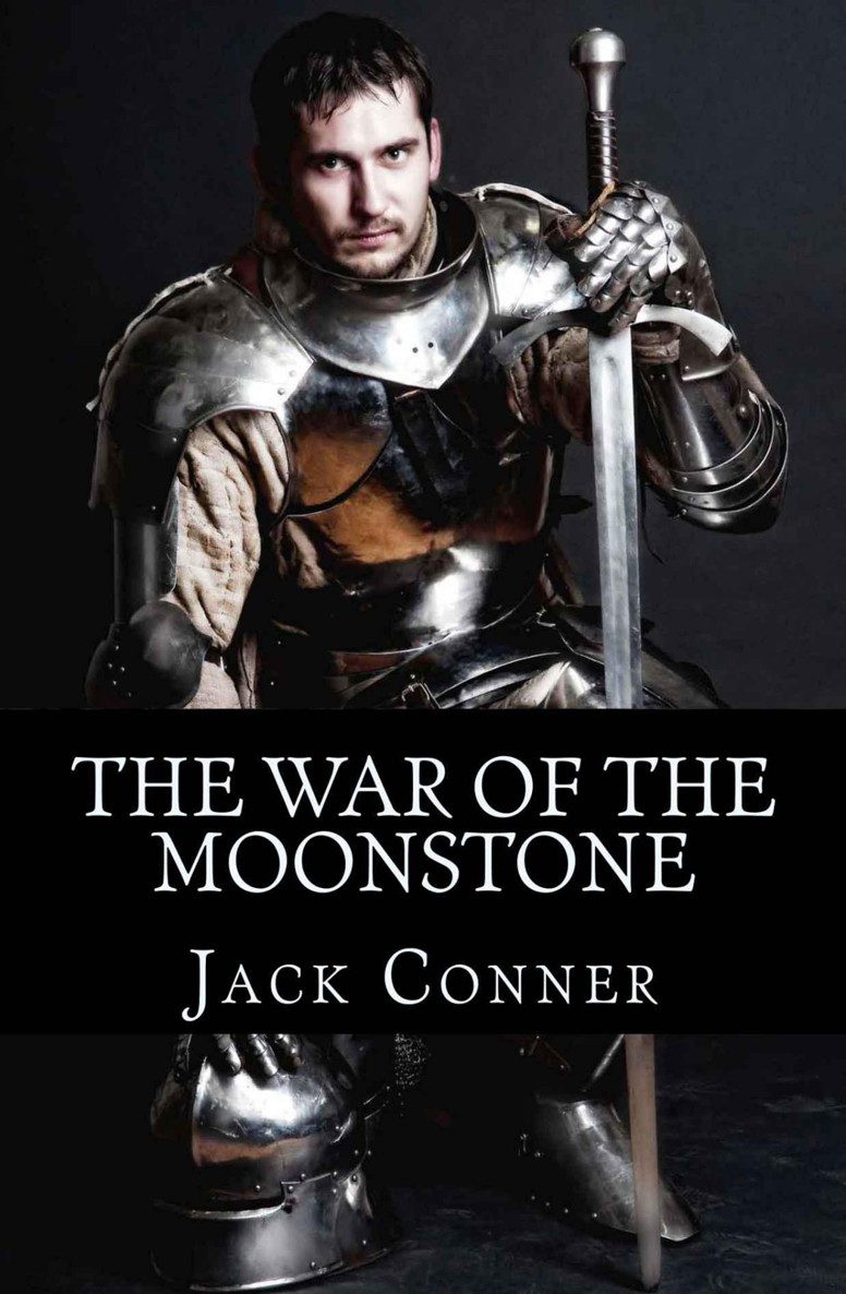 The War of the Moonstone: an Epic Fantasy by Conner, Jack