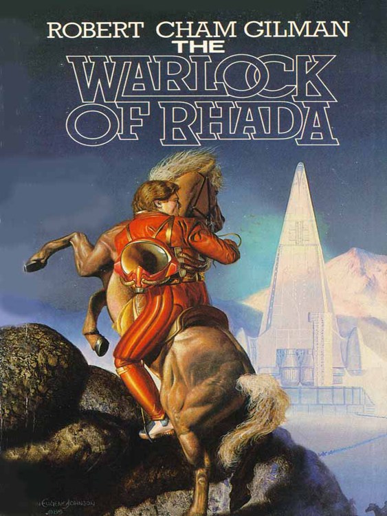 The Warlock of Rhada by Robert Cham Gilman