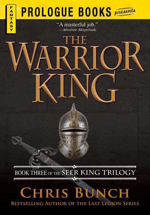 The Warrior King: Book Three of the Seer King Trilogy by Chris Bunch