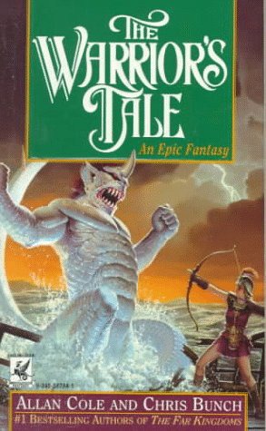 The Warrior's Tale by Allan Cole