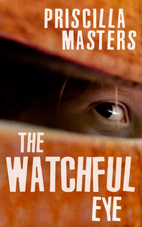 The Watchful Eye by Priscilla Masters