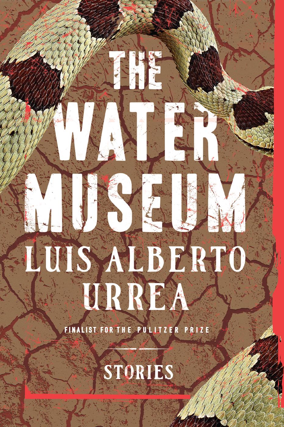 The Water Museum (2015) by Luis Alberto Urrea