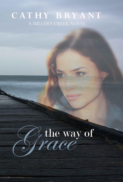 The Way of Grace (Miller's Creek Novels)