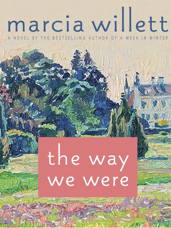 The Way We Were (2011) by Marcia Willett