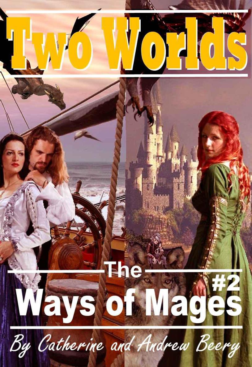 The Ways of Mages: Two Worlds by Catherine Beery