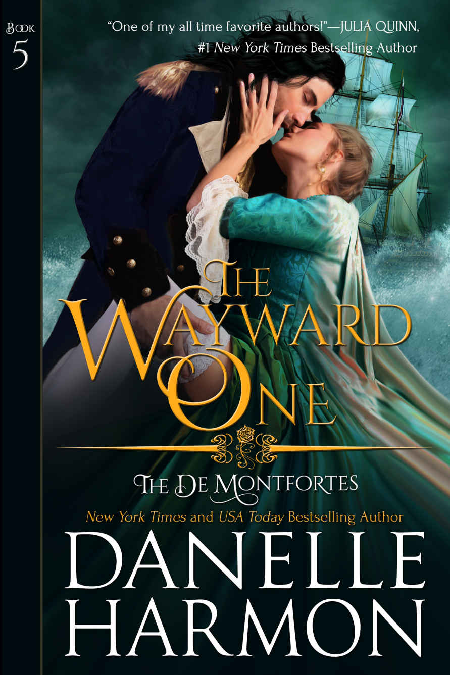 The Wayward One (The De Montforte Brothers Book 5) by Danelle Harmon