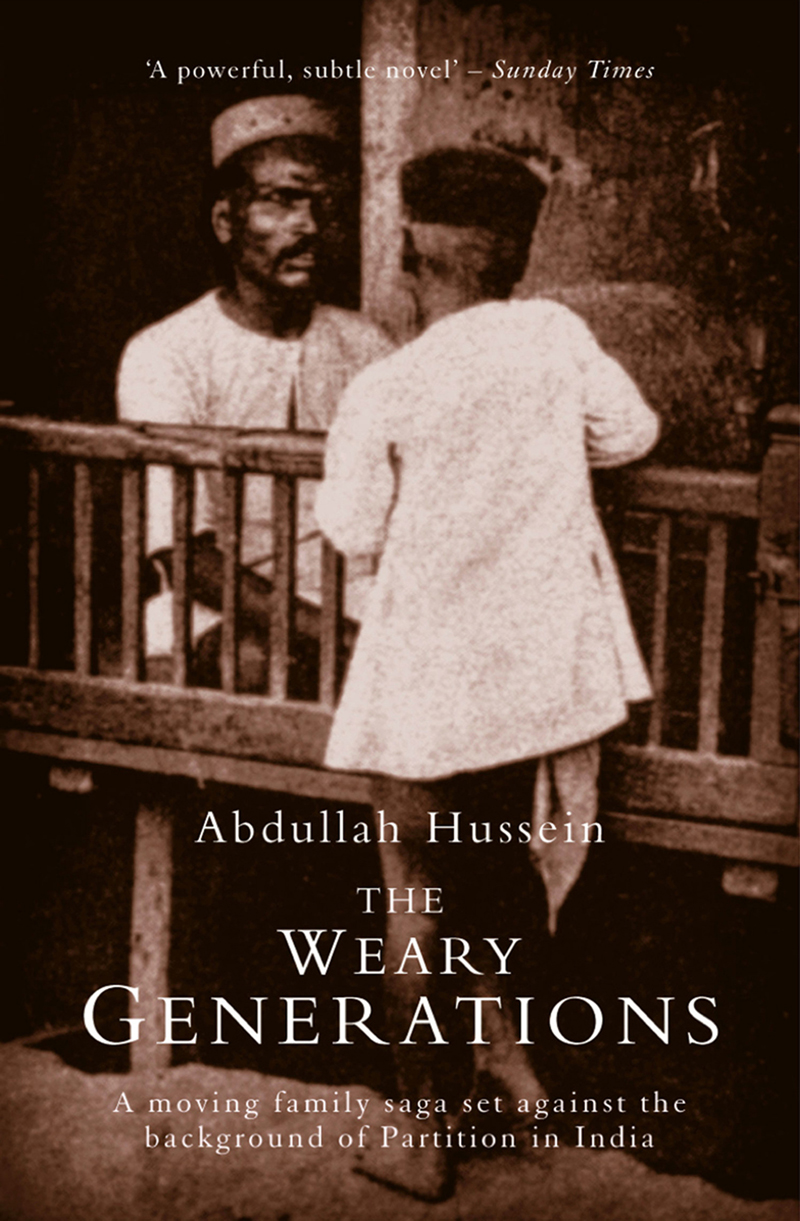 The Weary Generations (2014) by Abdullah Hussein