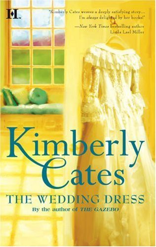 The Wedding Dress by Kimberly Cates