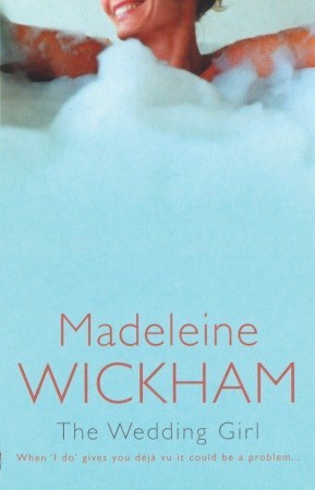 The Wedding Girl (2004) by Madeleine Wickham