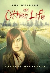 The Weepers: The Other Life (2012) by Susanne Winnacker