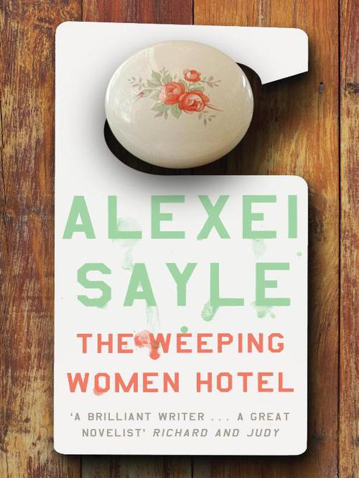 The Weeping Women Hotel by Alexei Sayle