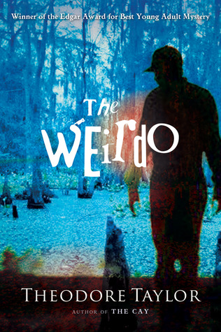 The Weirdo (Paperback) (2006) by Theodore Taylor