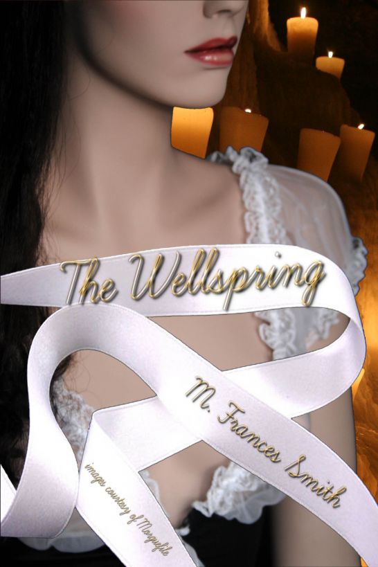 The Wellspring by M. Frances Smith