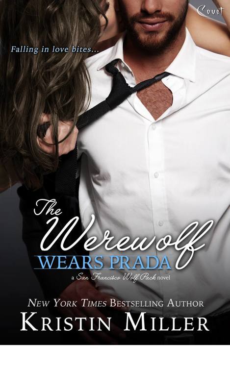 The Werewolf Wears Prada (Entangled Covet) (San Francisco Wolf Pack) by Kristin Miller