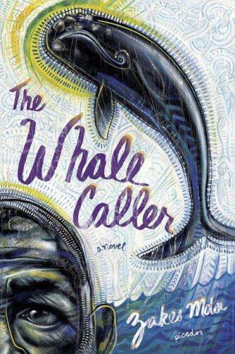 The Whale Caller by Zakes Mda