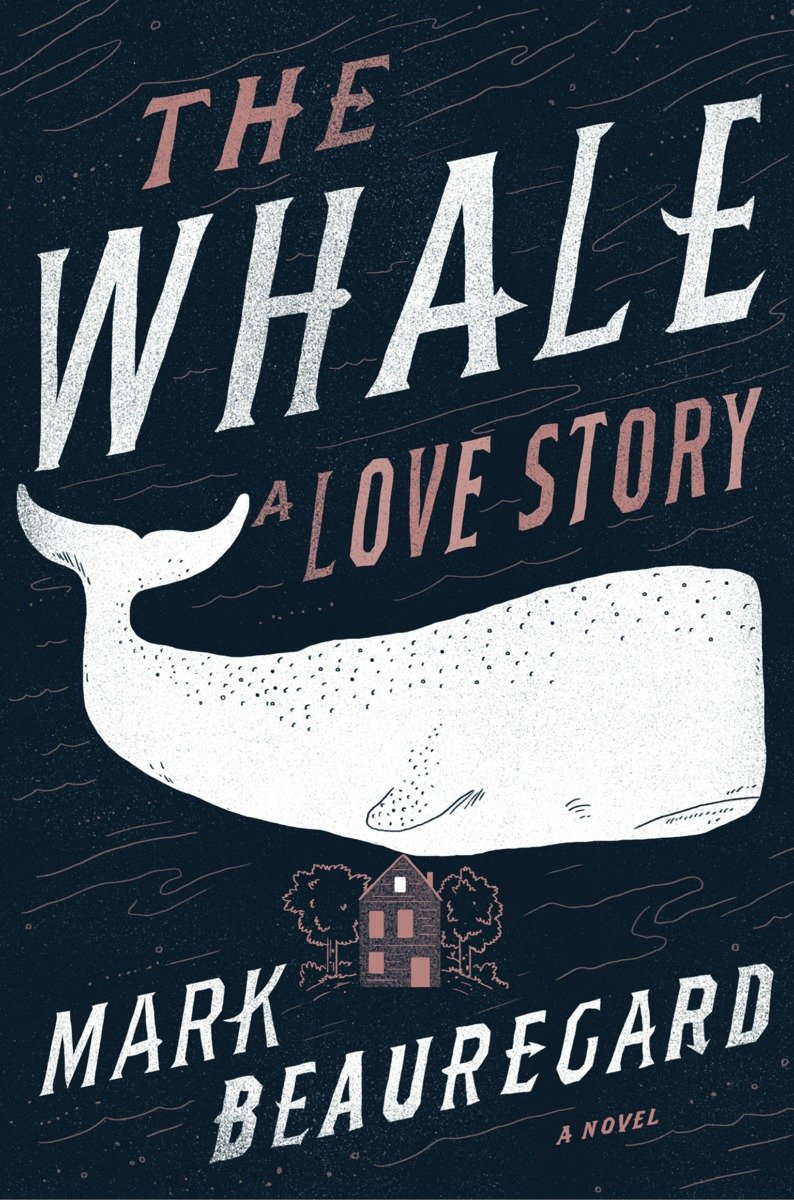 The Whale by Mark Beauregard