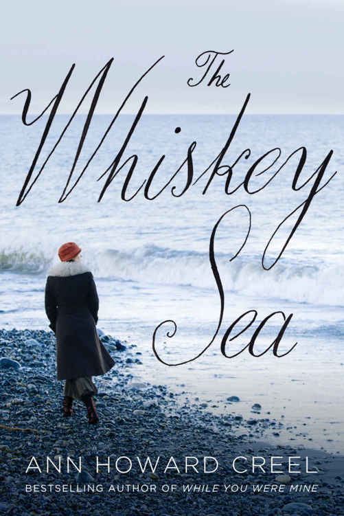 The Whiskey Sea by Ann Howard Creel