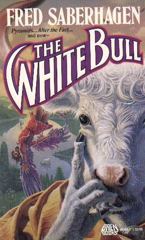 The White Bull by Fred Saberhagen