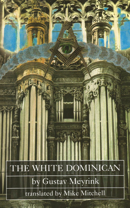 The White Dominican (2012) by Gustav Meyrink