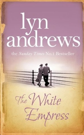 The White Empress by Lyn Andrews