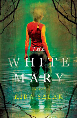 The White Mary (2008) by Kira Salak