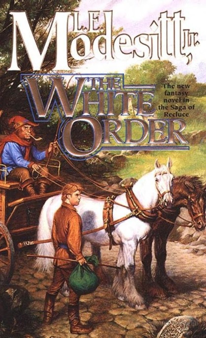 The White Order by L. E. Modesitt Jr.