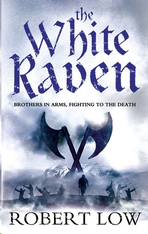 The White Raven by Robert Low