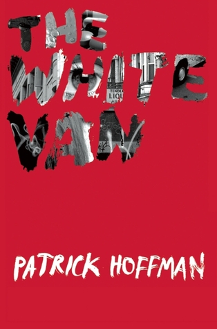 The White Van (2014) by Patrick Hoffman