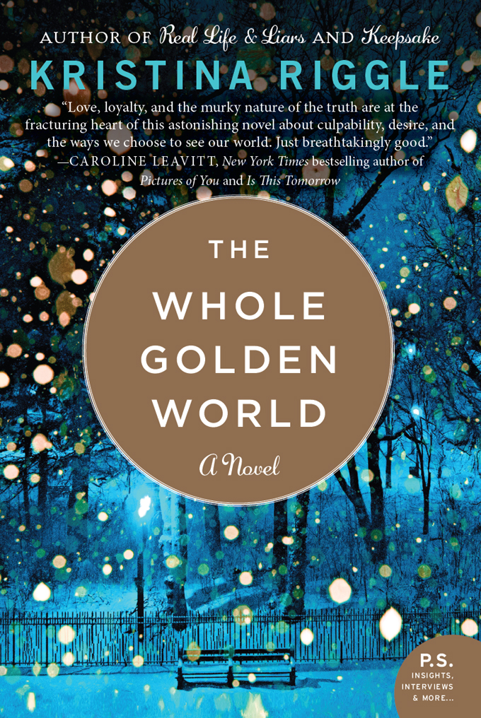 The Whole Golden World (2013) by Kristina Riggle