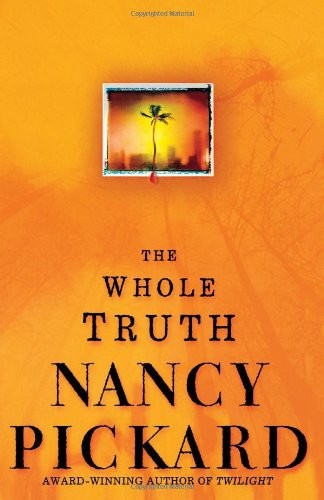 The Whole Truth by Nancy Pickard