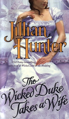 The Wicked Duke Takes a Wife (2009) by Jillian Hunter