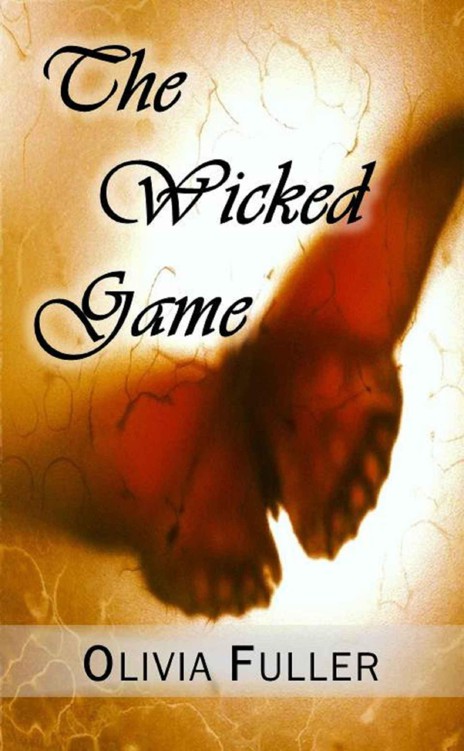 The Wicked Game (A Wicked Game Novel) by Fuller, Olivia