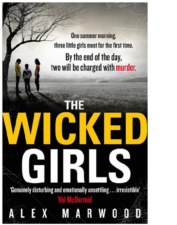 The Wicked Girls by Alex Marwood