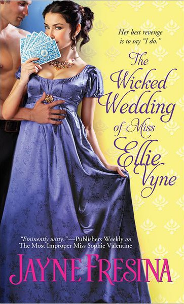 The Wicked Wedding of Miss Ellie Vyne by Fresina, Jayne