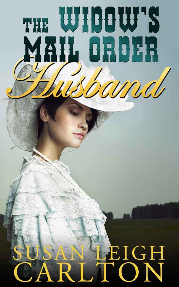 The Widow's Mail Order Husband (Mail Order Brides) by Susan Leigh Carlton