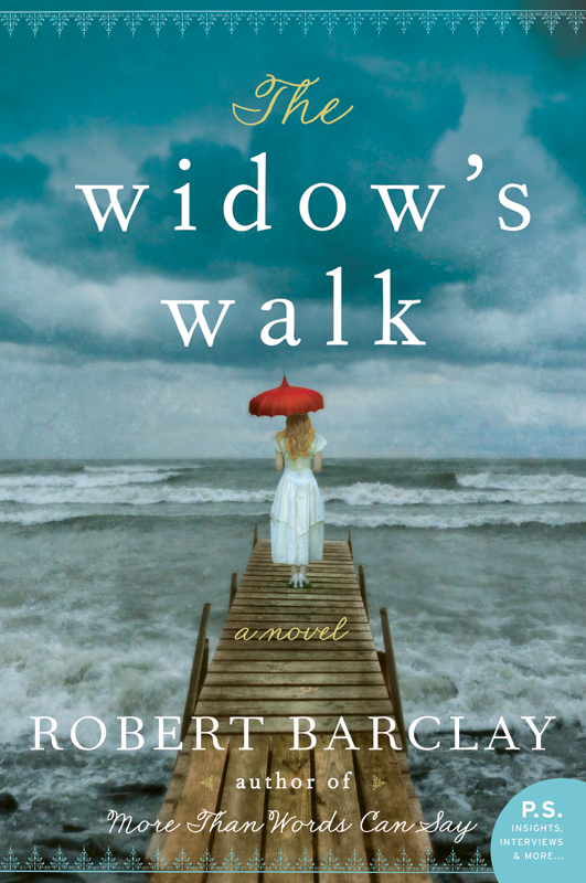 The Widow's Walk (2014) by Robert Barclay