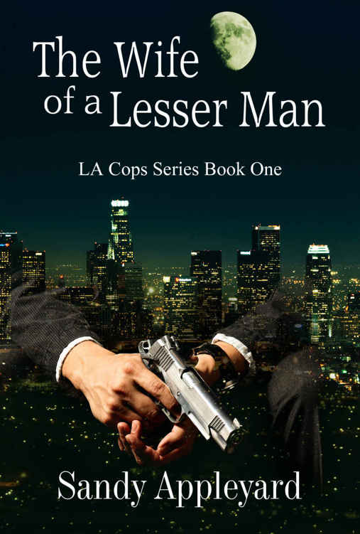 The Wife of a Lesser Man (LA Cops Series Book 1)