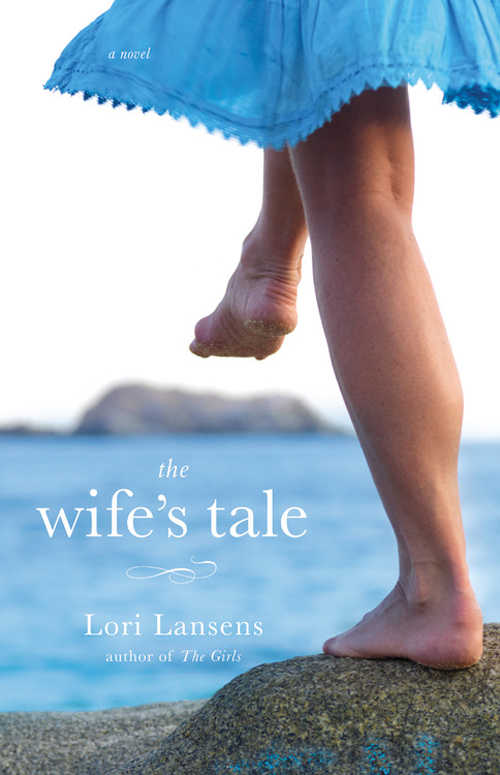 The Wife's Tale (2010) by Lori Lansens